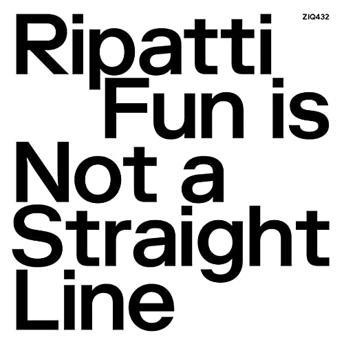 Album cover for Ripatti’s “Fun Is Not A Straight Line” in bold text.