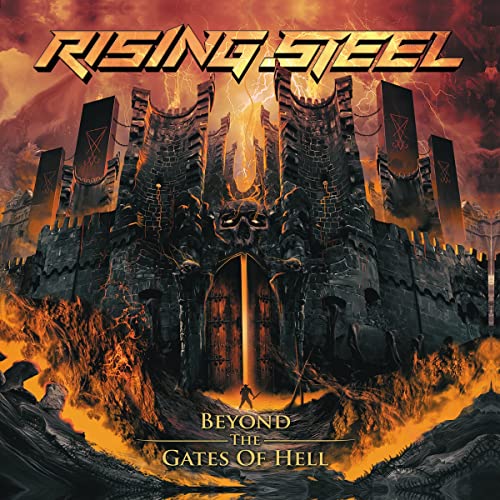 CD cover: fiery castle gates with skull, “Rising Steel - Beyond The Gates Of Hell”.