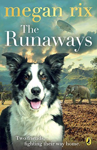 Book cover: dog, elephant, mountains, and text “The Runaways” by Megan Rix.