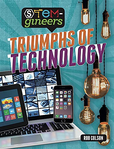 Book cover featuring technology images, lightbulbs, and the title “Triumphs of Technology”.