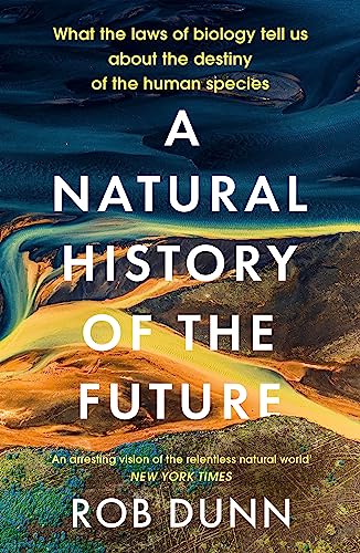 Book cover: "A Natural History of the Future" with landscape imagery.