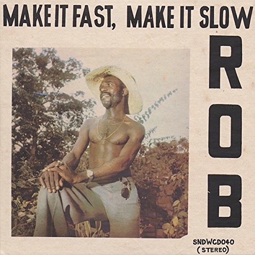 Album cover with a man sitting outdoors, wearing a hat, with text "Make it Fast, Make it Slow".