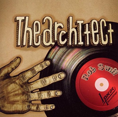 CD cover for Rob Swift’s “The Architect” with hand and vinyl record.