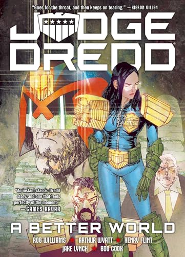 Cover of "Judge Dredd: A Better World" graphic novel, featuring a female Judge.