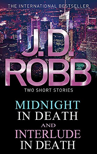 Book cover for Midnight in Death and Interlude in Death by J.D. Robb.