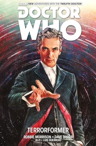 Cover of “Doctor Who: The Twelfth Doctor Vol. 1: Terrorformer” comic.