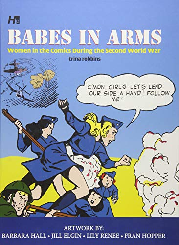 Book cover: “Babes In Arms,” showing women in WWII-era comic art.