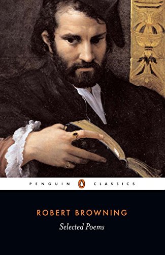Book cover: portrait of Robert Browning with “Selected Poems” title.
