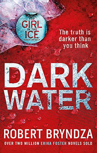 Book cover for Dark Water by Robert Bryndza with red background and ice textures.