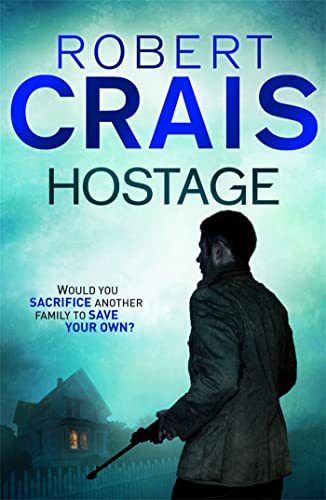 Book cover for Hostage by Robert Crais showing a man holding a rifle outdoors.