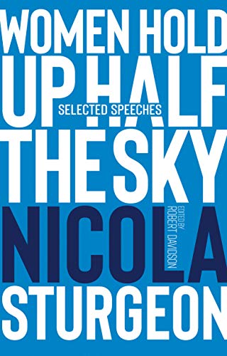 Book cover with bold, stacked text: "Women Hold Up Half the Sky" by Nicola Sturgeon.