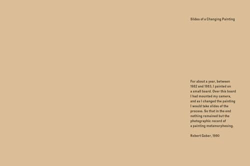 Text on a tan background describing Robert Gober's process of photographing a changing painting.