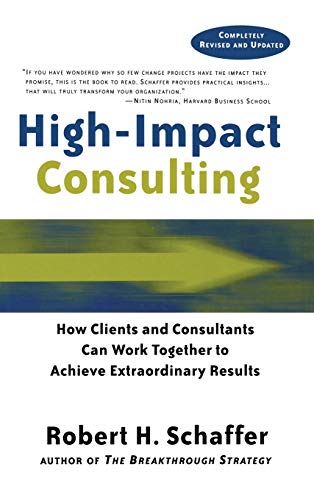 Book cover: "High-Impact Consulting" by Robert H. Schaffer, blue and white text.