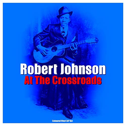 Robert Johnson playing guitar on a blue-tinted album cover titled At The Crossroads.