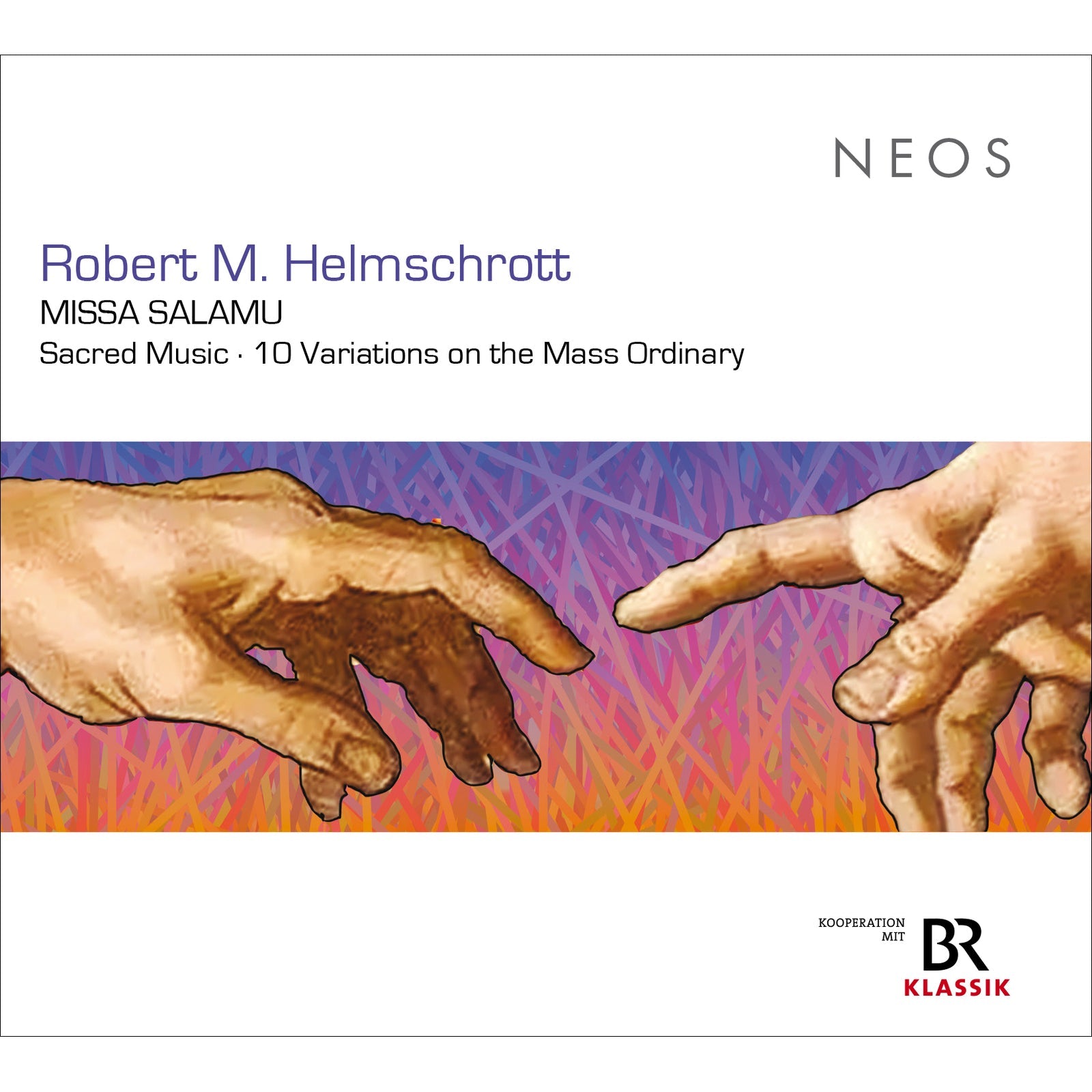 CD cover for Robert Helmschrott’s “Missa Salamu” featuring reaching hands.