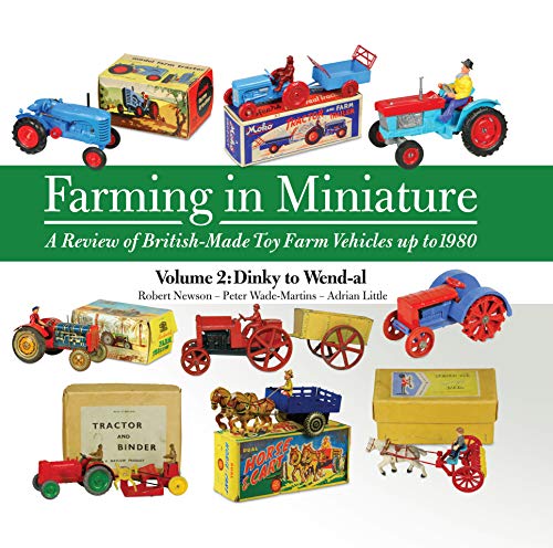 Cover of book “Farming in Miniature Vol. 2” showing vintage toy farm vehicles.