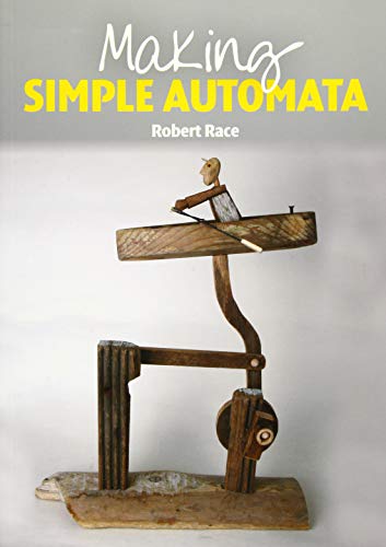 Book cover: “Making Simple Automata” featuring a wooden moving figure in a boat.
