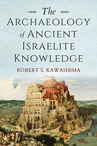 Book cover: “The Archaeology of Ancient Israelite Knowledge” with Tower of Babel.