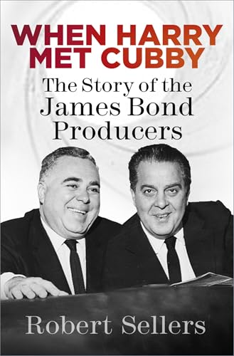 Book cover featuring portraits of two men, Harry Saltzman and Albert Broccoli.