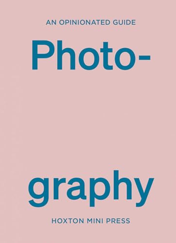 Book cover with pink background and blue text reading An Opinionated Guide Photography.