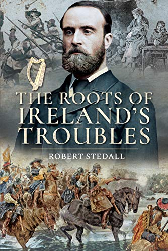 Book cover: "The Roots of Ireland's Troubles" with historical imagery.