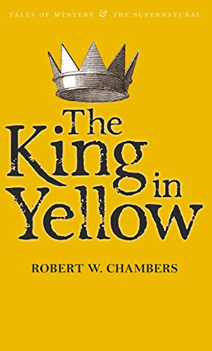 Yellow book cover with Robert Chambers' classic tales of mystery and the supernatural.