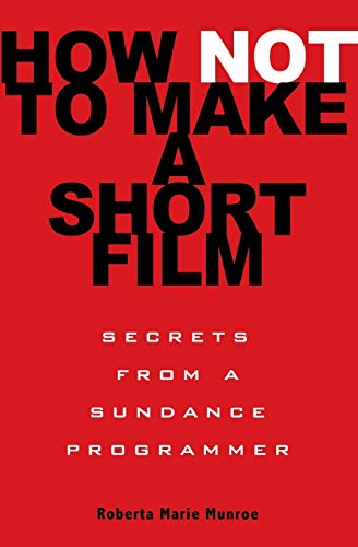 Red book cover with bold white and black text: “How Not to Make a Short Film.”