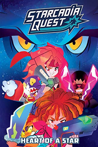 Colorful cartoon cover for “Starcadia Quest: Heart of a Star” featuring characters.