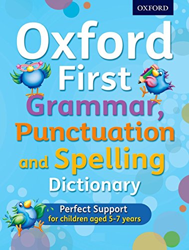 Cover of "Oxford First Grammar, Punctuation and Spelling Dictionary" with birds.
