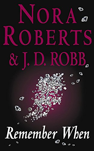 Book cover for Remember When by Nora Roberts and J.D. Robb featuring scattered diamonds.