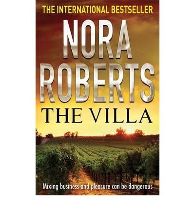 Book cover for "The Villa" by Nora Roberts, featuring a vineyard landscape.