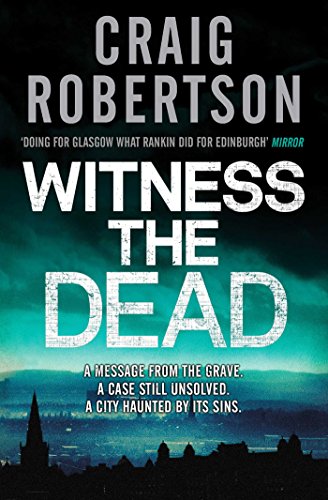Book cover: "Witness the Dead" by Craig Robertson, dark cityscape below title.