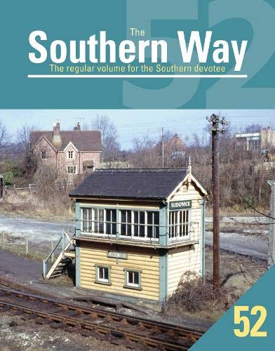 Cover of "The Southern Way 52" featuring a railway signal box and tracks.