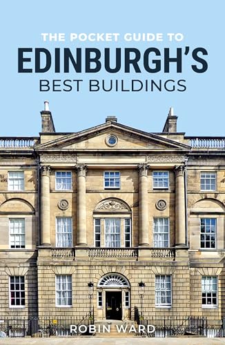 Book cover featuring a neoclassical building in Edinburgh, titled “Edinburgh’s Best Buildings”.