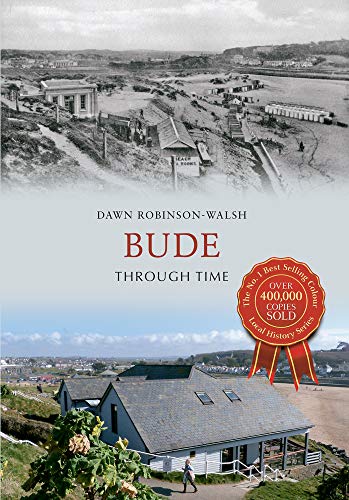 Book cover: "Bude Through Time" with historical and modern coastal scenes.