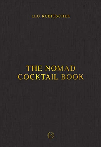 Dark gray book cover with gold text: "The NoMad Cocktail Book".