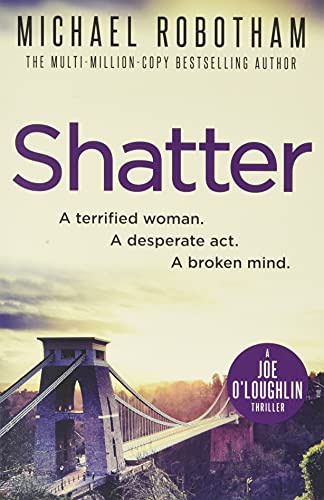 Book cover for “Shatter” by Joseph O’Loughlin, featuring a bridge.