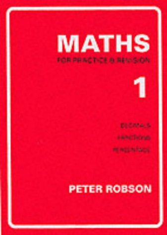Red book cover titled Maths for Practice and Revision 1 by Peter Robson.