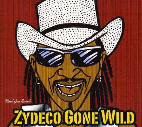 Rockin Dopsie / Zydeco Twister - Zydeco Gone Wild [CD]