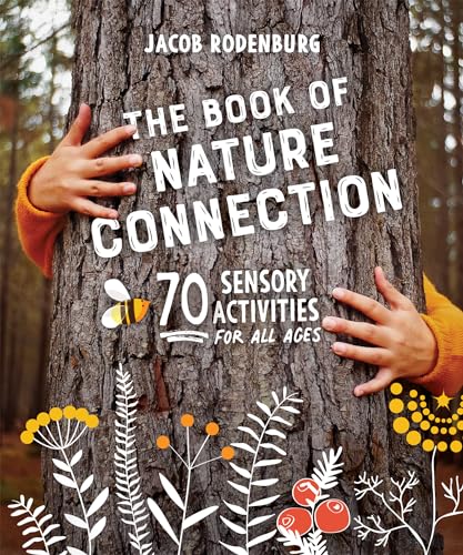 Book cover with hands embracing a tree, titled "The Book of Nature Connection.