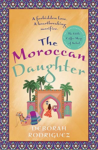 Book cover for The Moroccan Daughter featuring a woman, palm trees, and a camel.