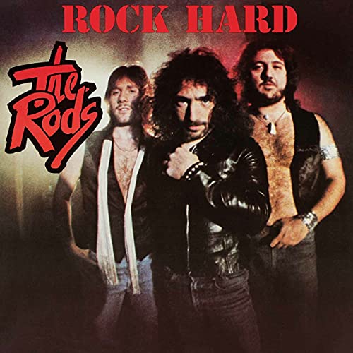 Album cover for "Rock Hard" by The Rods, featuring three men.