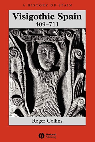 Book cover: "Visigothic Spain 409-711" featuring carved stone figure detail.