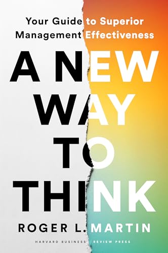 Book cover: "A New Way to Think" by Roger L. Martin, split color design.
