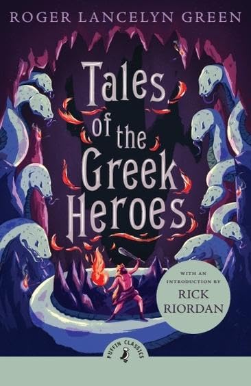 Book cover: “Tales of the Greek Heroes” with snakes and a warrior.