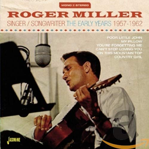 Roger Miller CD cover: singer with guitar, microphone, 1957-1962.