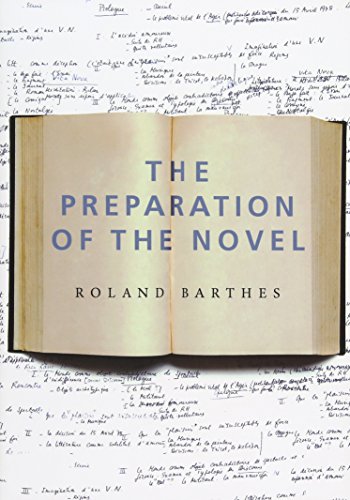 Open book, “The Preparation of the Novel” by Roland Barthes, on handwritten notes.