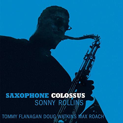 Sonny Rollins’ “Saxophone Colossus” album cover, silhouette of a saxophonist.