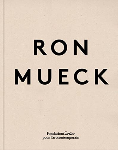 Book cover with the artist's name "Ron Mueck" in large, bold letters.