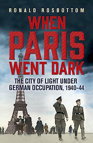Book cover showing the Eiffel Tower and German soldiers walking before a cloudy sky.